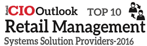 TOP 10 RETAIL MANAGEMENT SYSTEM SOLUTION PROVIDERS - 2016